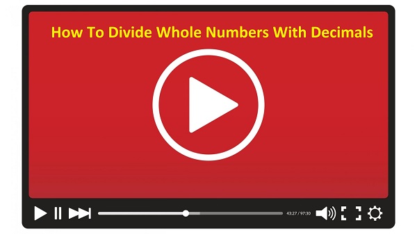 Dividing a whole number by a decimal number