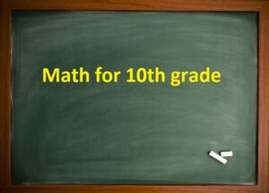 Math For 10th Grade