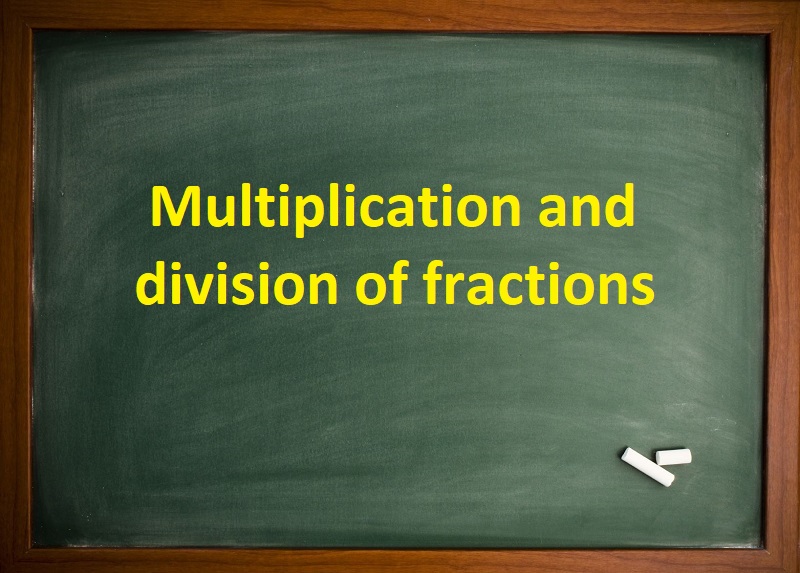 multiplication-and-division-of-fractions-math-for-all